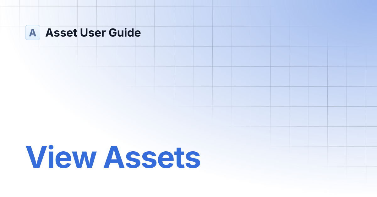 View Assets | Asset User Guide