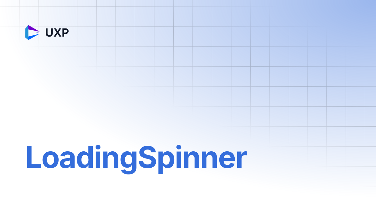 LoadingSpinner | V5 | UXP